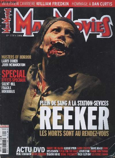 Mad Movies, mai 2006 : Plein de sang  la station-sevices : Reeker, les morts sont au rendez-vous. 24eme Festival du film policier de Cognac, par Stphane Thiellement - Haeckel's Tale de John Mcnaughton : La nuit rotique des morts-vivants - etc