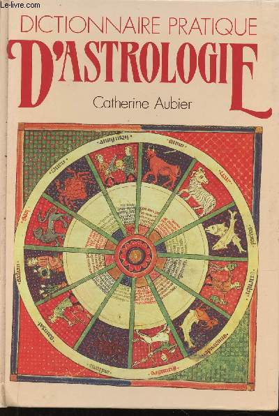 Dictionnaire pratique d'Astrologie