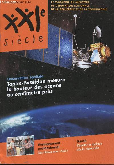 XXIe sicle, n3, Novembre 1998 : Nouvelles technologies et enseignement  l'universit d't de Limoges, par Michel Truffaut - Cybernox : une collaboration exemplaire entre recherche publique et prive, par Christophe Jacquemin - etc