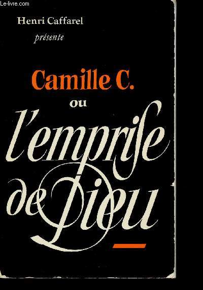 Camille C. ou l'emprise de Dieu