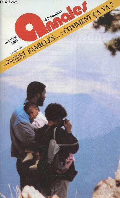 Annales d'Issoudin, 126e anne, octobre 1991 : Familles... : Comment a va ? Familles... : quels changements ! - Quelles familles aujourd'hui ? - Quels mariages aujourd'hui ? - etc