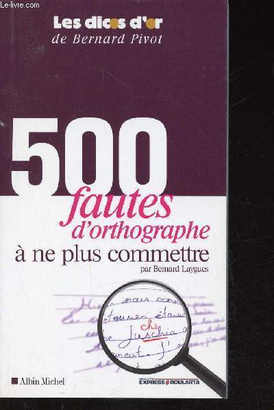 500 fautes d'orthographe  ne plus commettre (Collection 