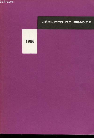 Jsuites de France, 1986 : Lacs et jsuites : la Communaut de Vie Chrtienne - Le Pre Jacques Gellard, Provincial de France - Rome : trois jsuites espagnols batifis - etc