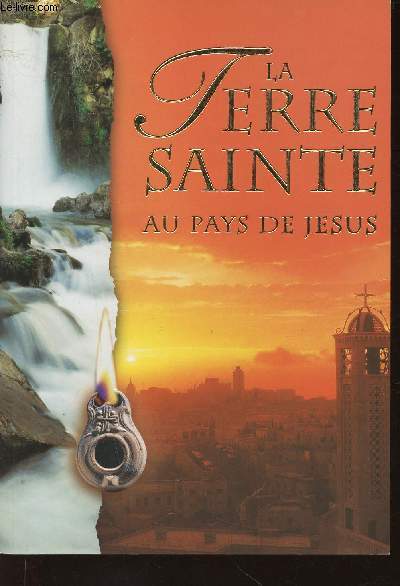 La Terre Sainte au Pays de Jsus