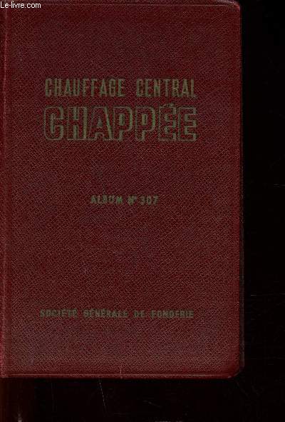 Chauffage Central Chappe. Album n307
