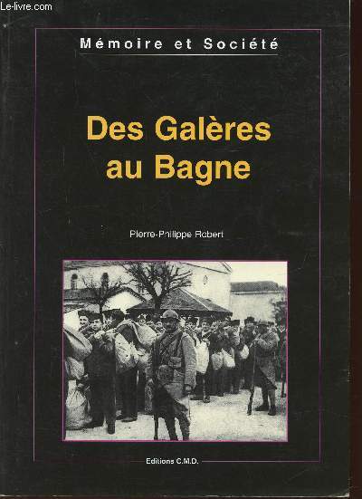 Des Galres au Bagne (Collection 