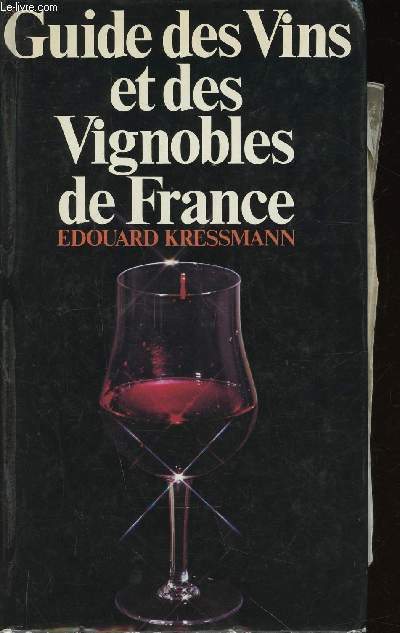 Le guide des vins et des vignobles de France