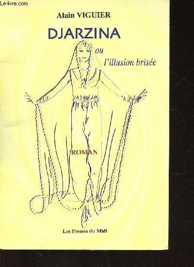 Djarzina ou l'illusion brise