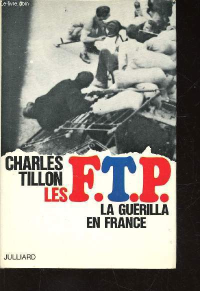 Les F.T.P. La Gurilla en France