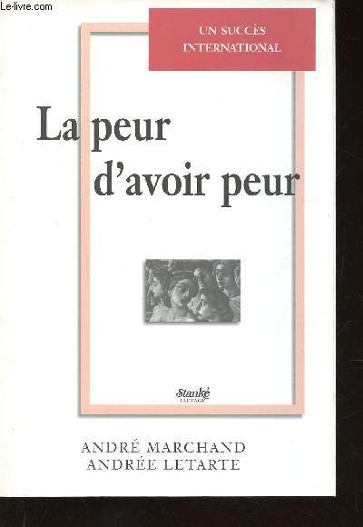 La peur d'avoir peur