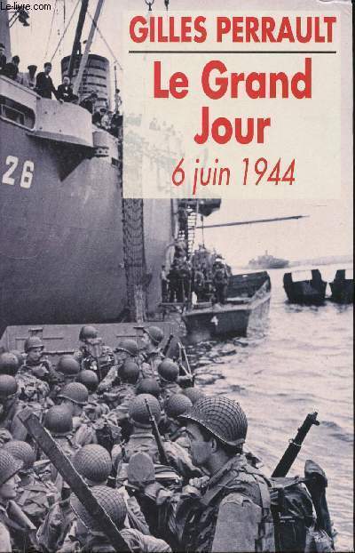 Le Grand Jour, 6 juin 1944
