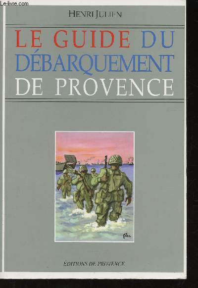 Le Guide du dbarquement en Provence