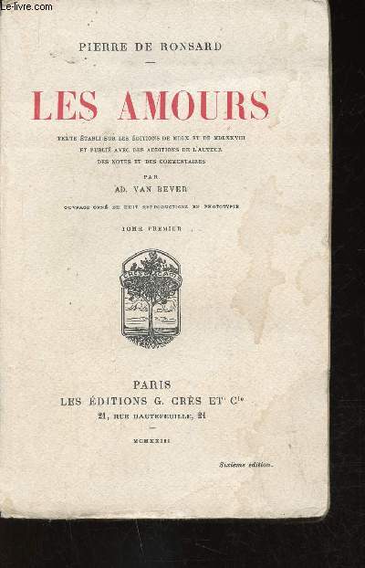 Les Amours. Tome I (1 volume). 6e dition