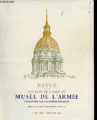 Revue de la Socit des Amis du Muse de l'Arme, n90, 1985-I : L'artillerie franaise en Italie, 1494-1601, par Gnral Jacques Humbert - Les batteries royales de la cour d'honneur des Invalides, par Michel Decker - Le muse du canon et des artilleurs..