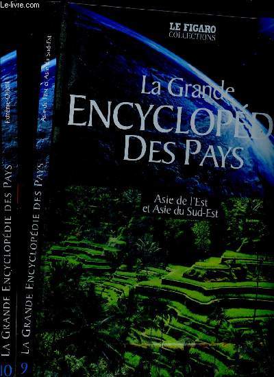 La Grande Encyclopdie des Pays en 16 volumes. Tomes 9 + 10 (2 volumes) :
