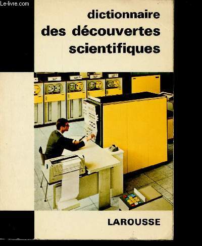 Dictionnaire des dcouvertes scientifiques (Collection 