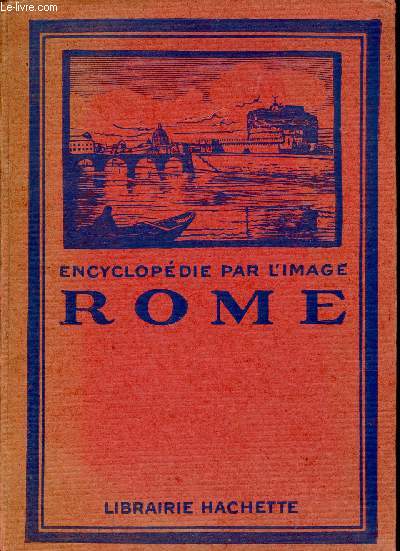 Encylopdie par l'image : Rome