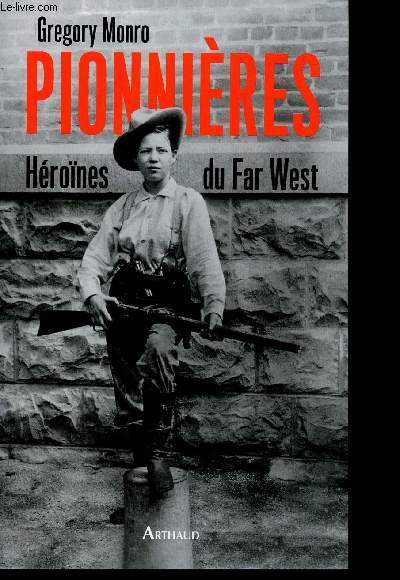 Pionnres. Hrones du Far West