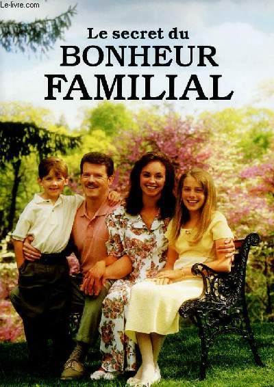 Le secret du bonheur familial