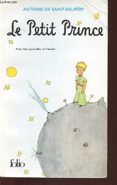 Le Petit Prince. Avec des aquarelles de l'auteur (Collection 