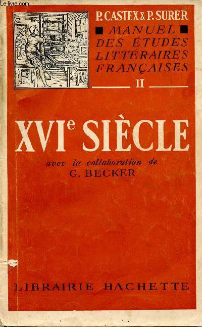 Manuel des tudes littraires franaise. Tome II (1 volume) : XVIe sicle