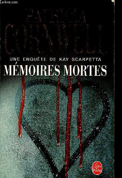 Mmoires mortes. Une enqute de Kay Scarpetta