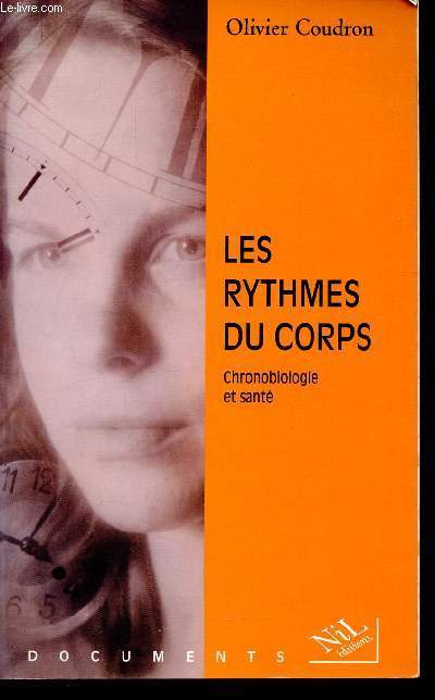 Les rythmes du corps. Chronobiologie et sant (Collection 
