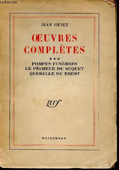 Oeuvres compltes. Tome III (1 volume) : Pompes funbres - Le pcheur de Suquet - Querelle de Brest