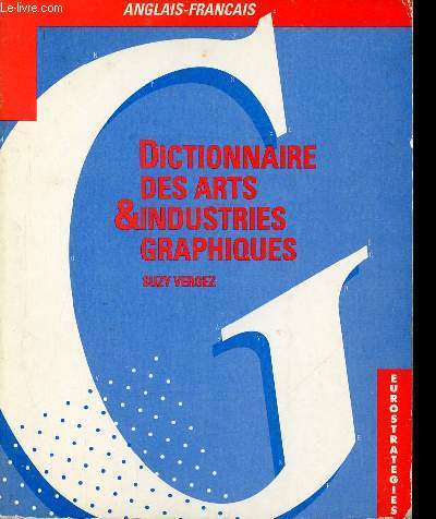 Dictionnaire des arts et industries graphiques. Anglais-Franais
