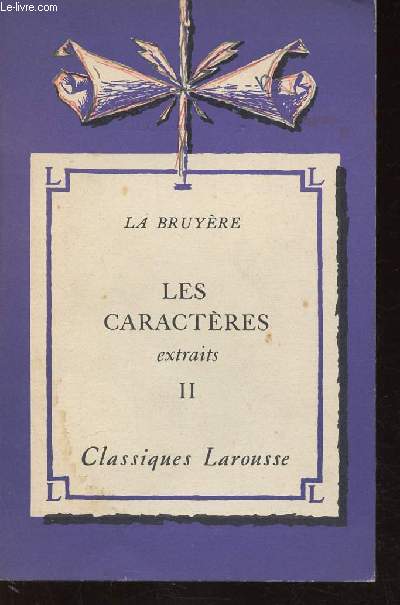 Les Caractres. Extraits, II (1 volume) (Collection 