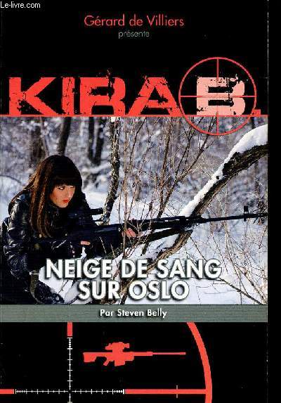 Kira B. Tome 3 (1 volume) : Neige de sang sur Oslo