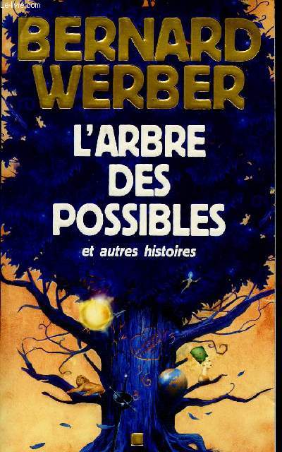 L'arbre des possibles et autres histoires