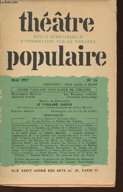 Thtre populaire, n24, mai 1957 : Les Tournes scolaires, par Marguerite Bauduin - Cervantes dramaturge, par Jeannine Worms - Le Vieillard Jaloux, par Miguel de Cervantes, intermde en un acte, version franaise de Robert Marrast - etc