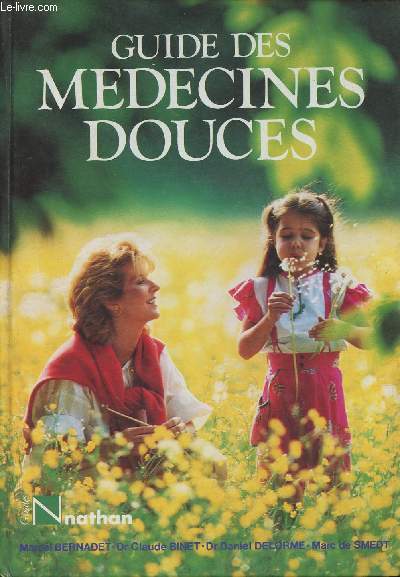 Guide des mdecines douces (Collection 