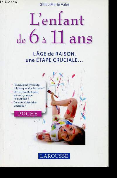 L'enfant de 6  11 ans. L'ge de raison, une tape cruciale (Collection 