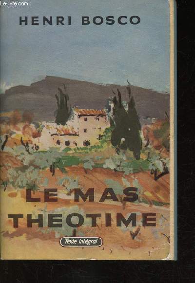 Le Mas Theotime. Texte intgral