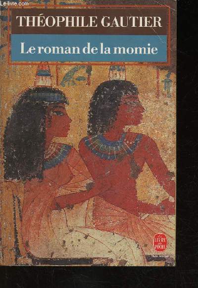 Le roman de la momie. Texte intgral