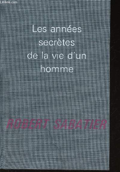 Les annes secrtes de la vie d'un homme