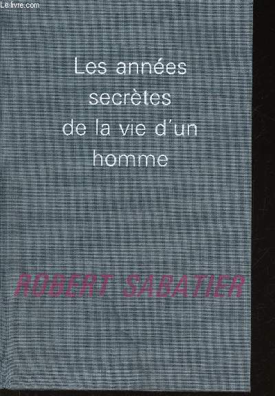 Les annes secrtes de la vie d'un homme