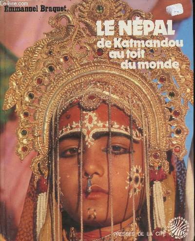 Le Npal de Katmandou au toit du monde (Collection 