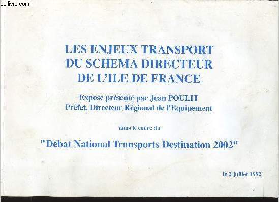 Les enjeux transport du schma directeur de l'le de France. Expos dans le cadre du 