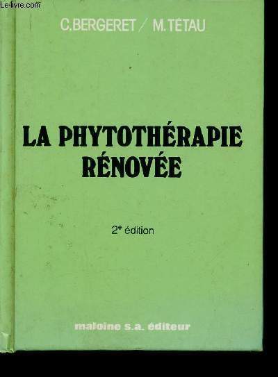 La Phytothrapie rnove. 2e dition