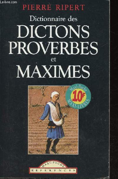 Dictionnaire des dictons, proverbes et maximes (Collection 