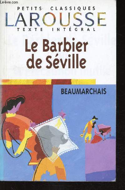 Le Barbier de Sville. Texte intgral (Collection 