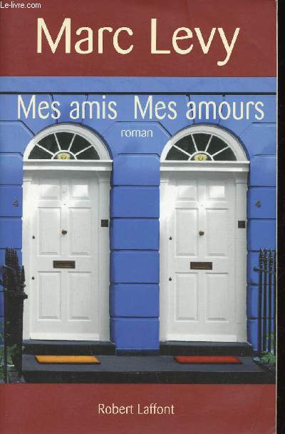 Mes amis, mes amours