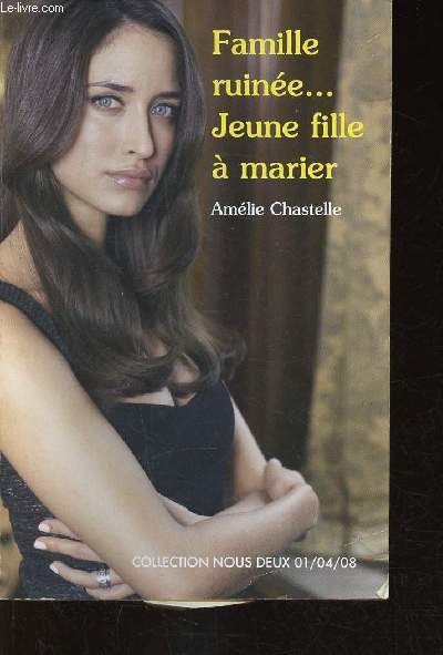 Famille ruine... Jeune fille  marier (Collection 