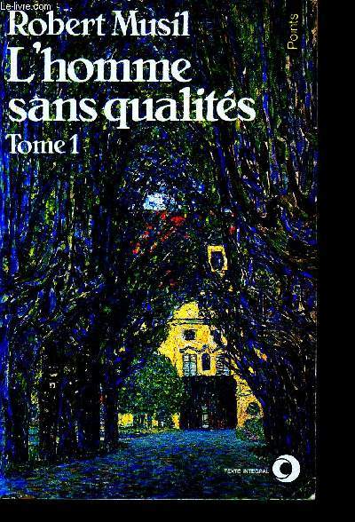 L'homme sans qualits. Tomre 1 (1 volume)