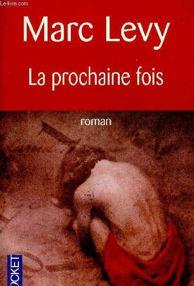 La prochaine fois