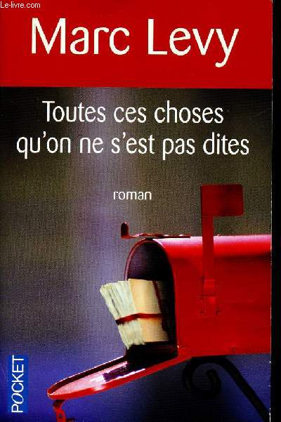 Toutes ces choses qu'on ne s'est pas dites