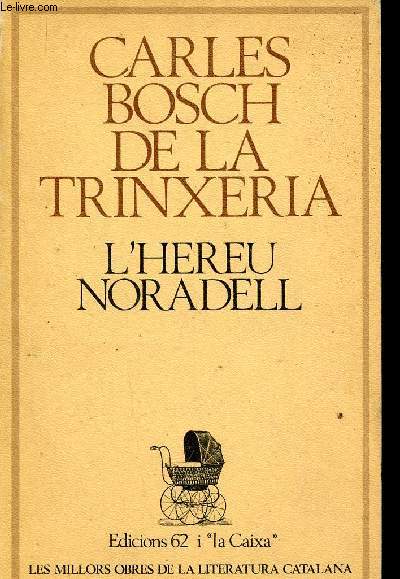 L'Hereu Noradell (Collection 